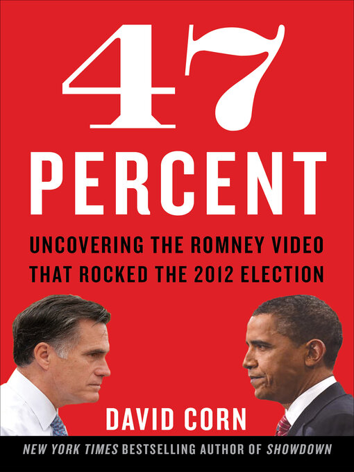 Title details for 47 Percent by David Corn - Available
